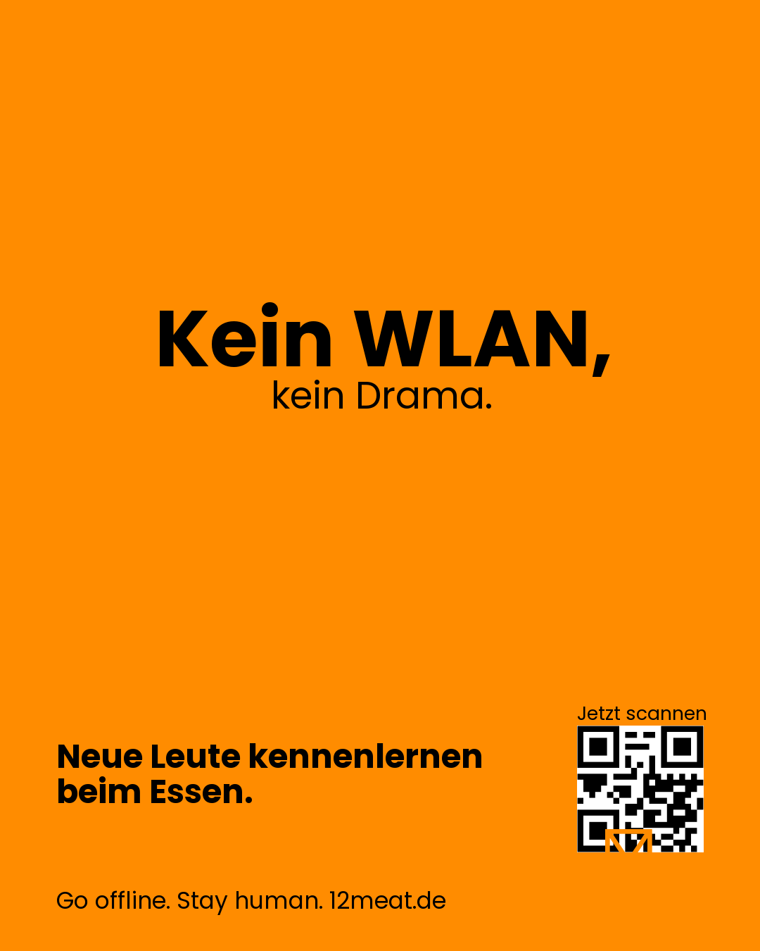 Kein WLAN, kein Drama.