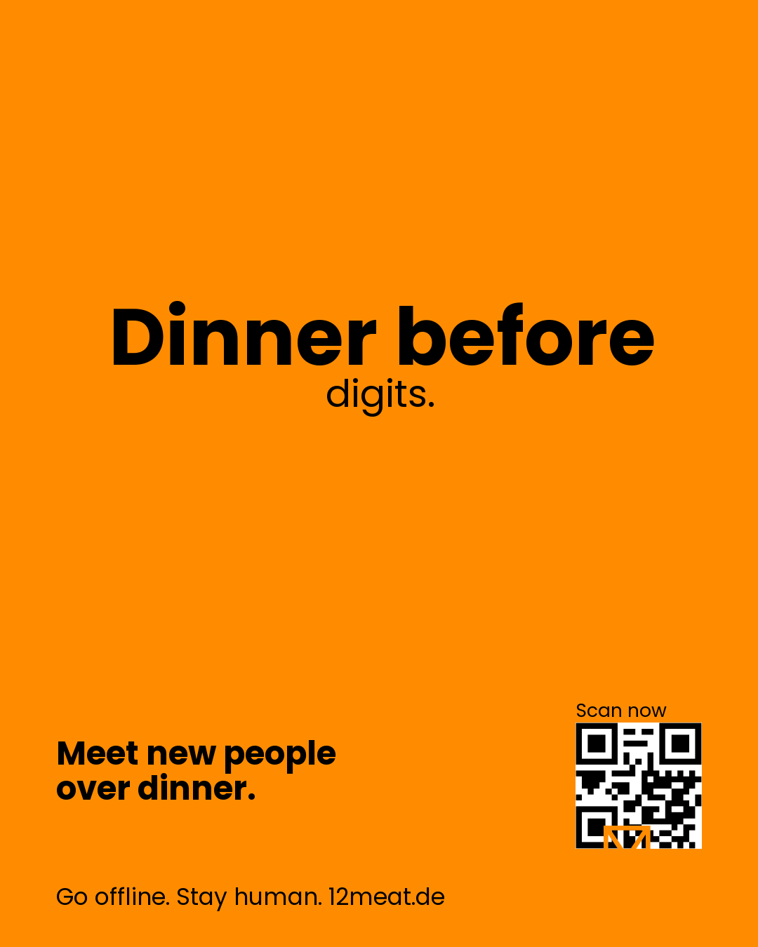 Dinner before digits.