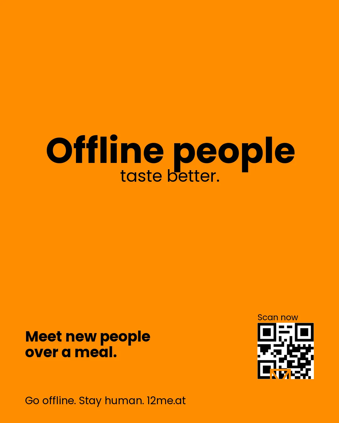 Offline people taste better.