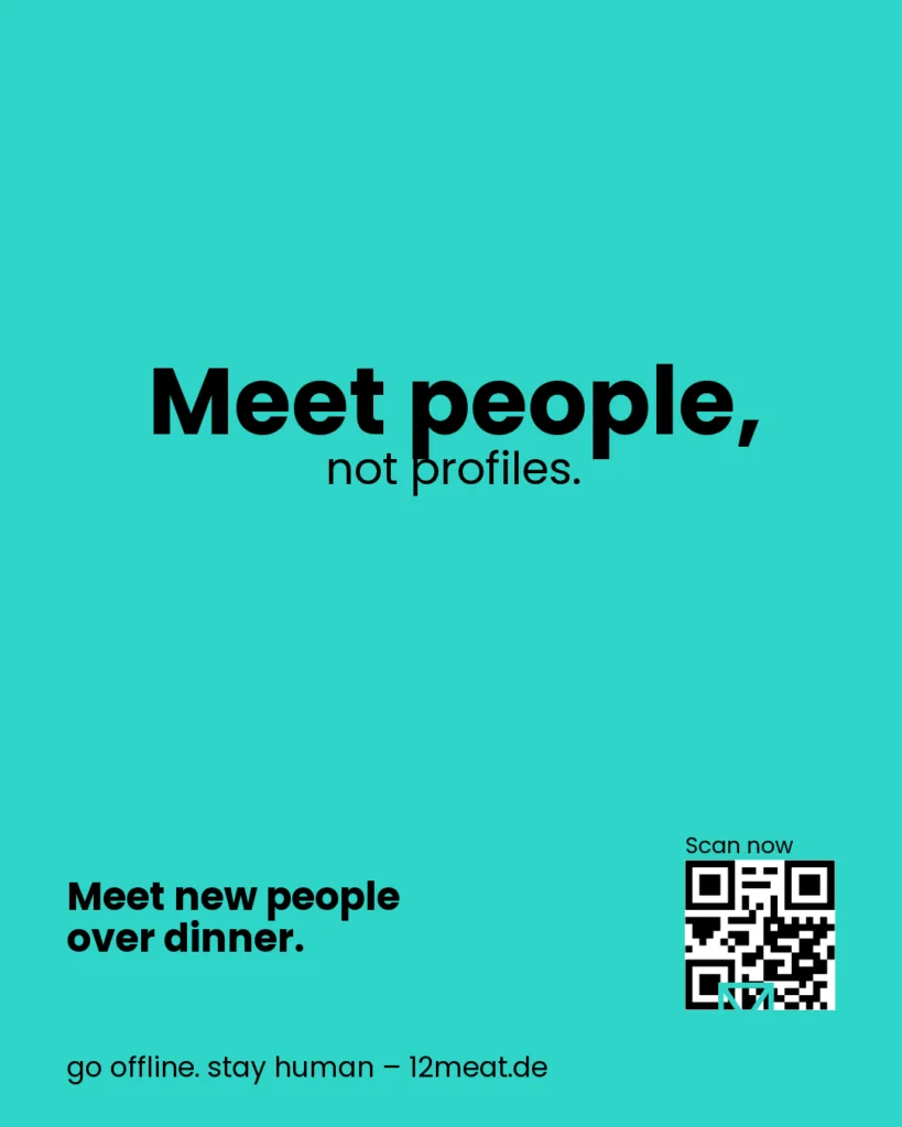 Meet people, not profiles. 12meat Social Dining. Einfach essen. Einfach echt. Neue Leute kennenlernen beim Essen.