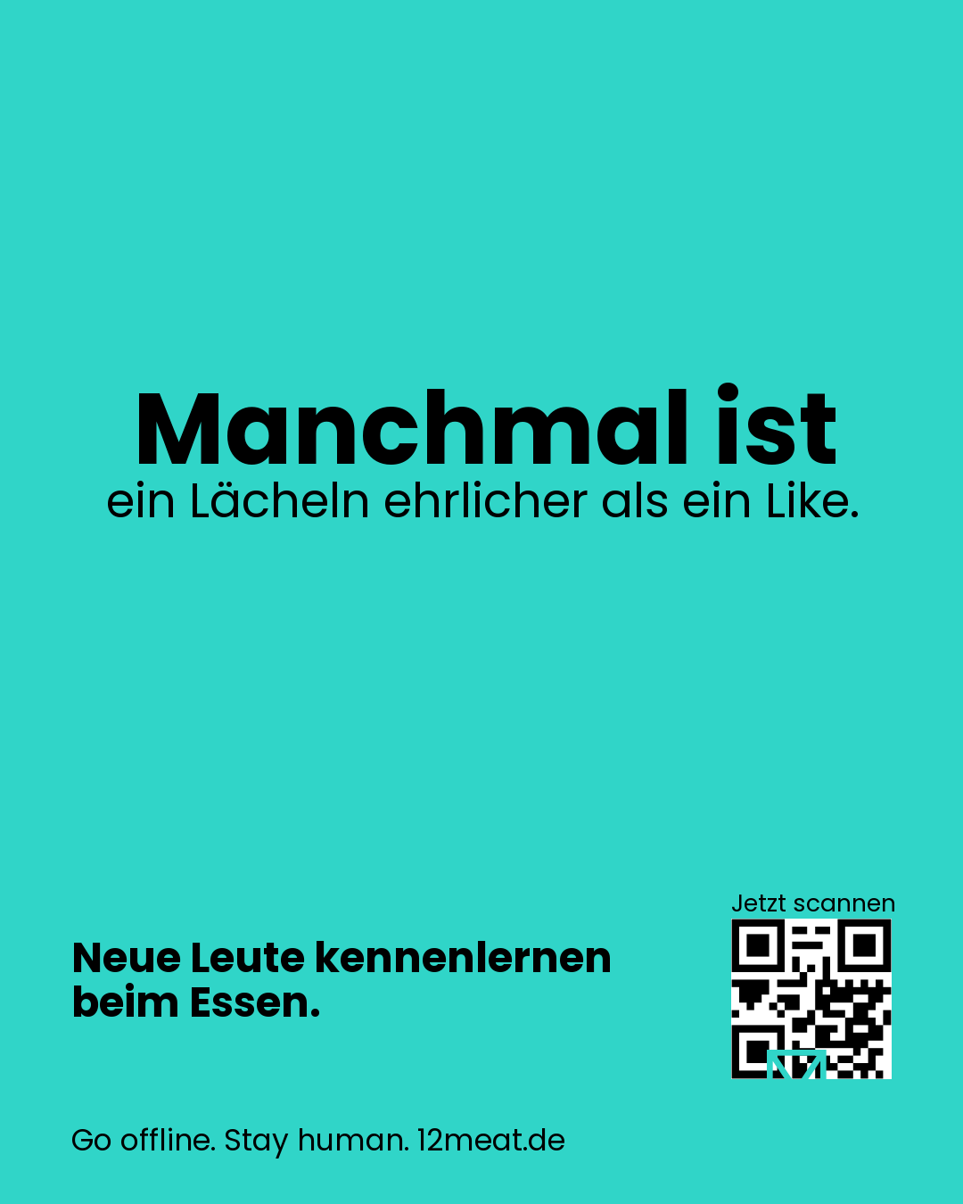 Manchmal ist ein Lächeln ehrlicher als ein Like.