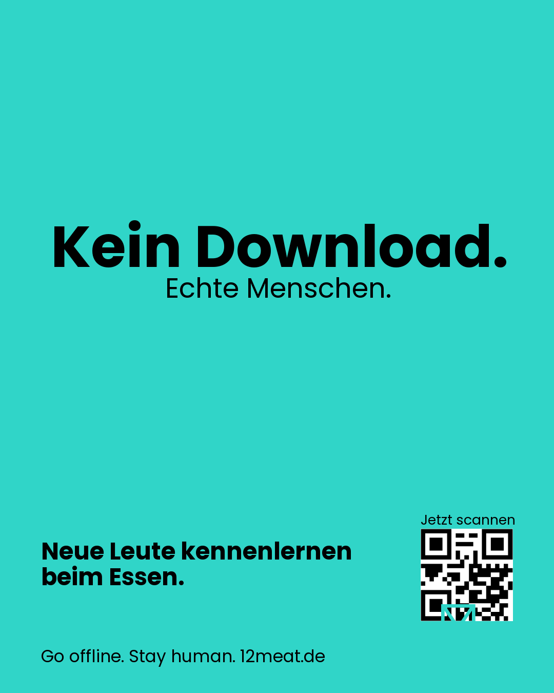 Kein Download. Echte Menschen.