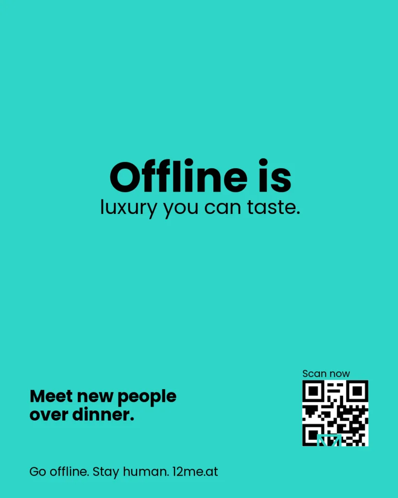 Offline is luxury you can taste.