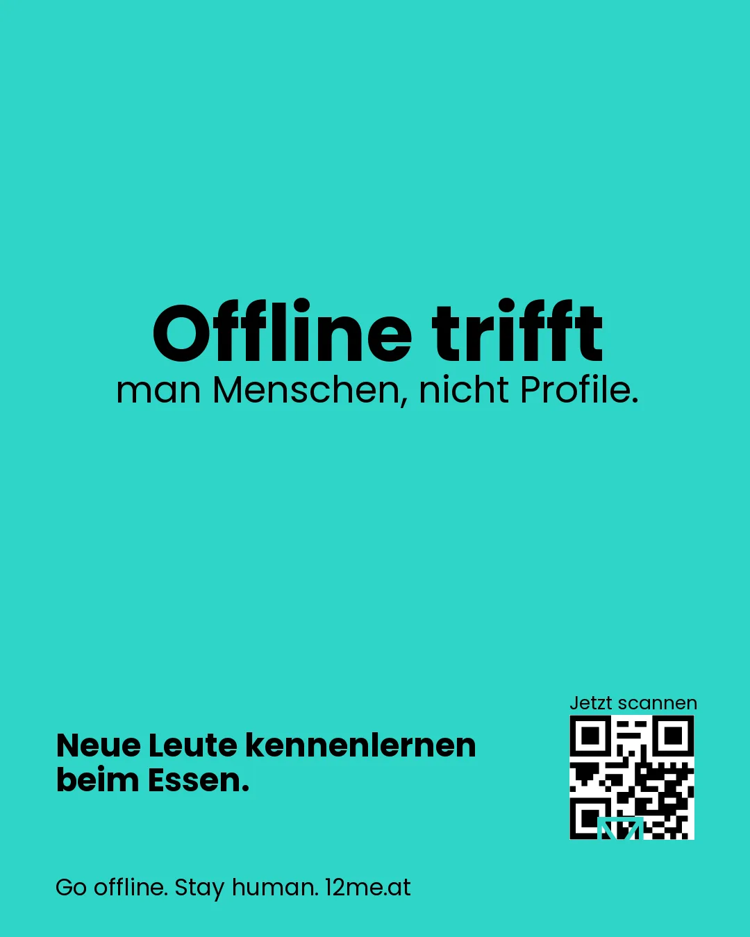 Offline trifft man Menschen, nicht Profile.