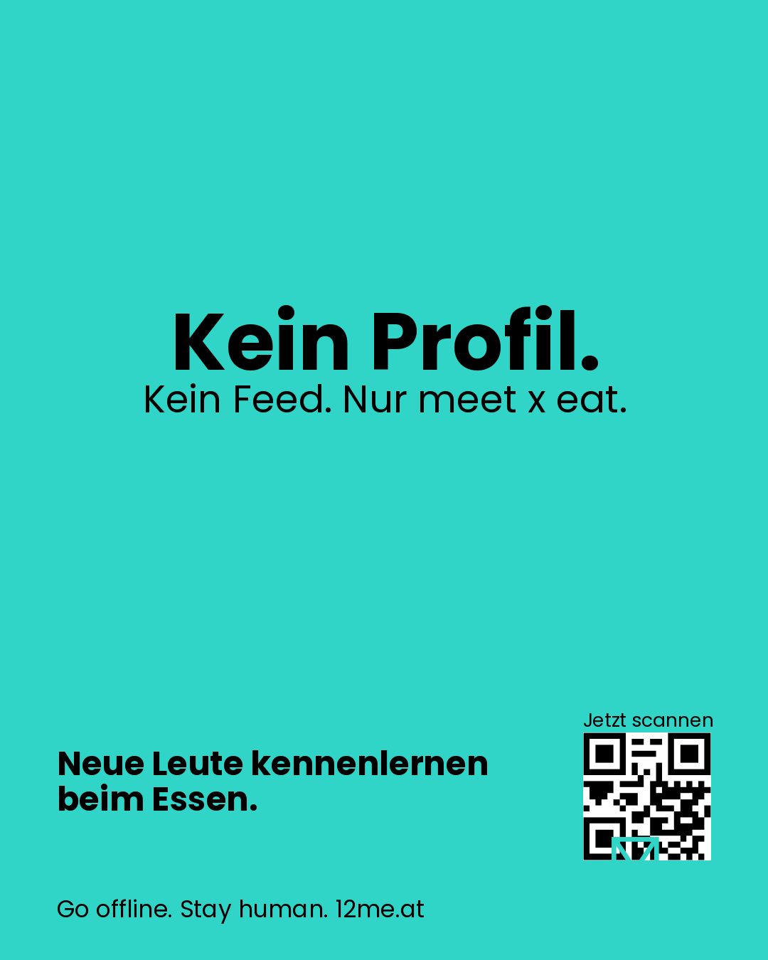 Kein Profil. Kein Feed. Nur meet x eat.